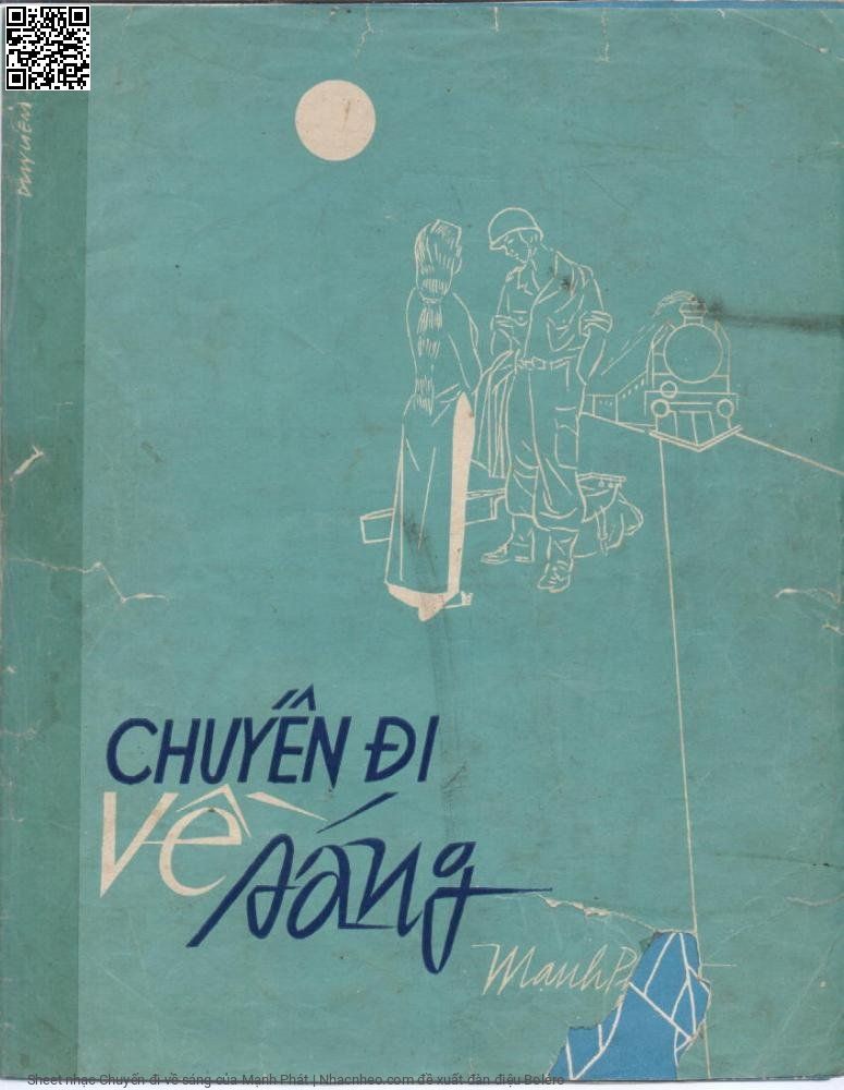 Trang 1 của Sheet nhạc PDF bài hát Chuyến đi về sáng - Mạnh Phát, 1. Người  ơi nếu yêu  rồi chớ để  buồn người  trai nơi xa  xôi