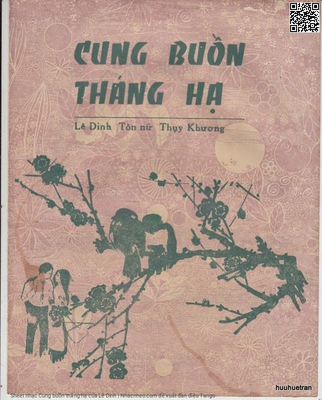 Trang 1 của Sheet nhạc PDF bài hát Cung buồn tháng hạ - Lê Dinh, 1. Nghe hè về sao thêm đắng  cay. Hè xưa người đã bỏ quê  này Rượu nồng pháo đỏ ai đưa tiễn