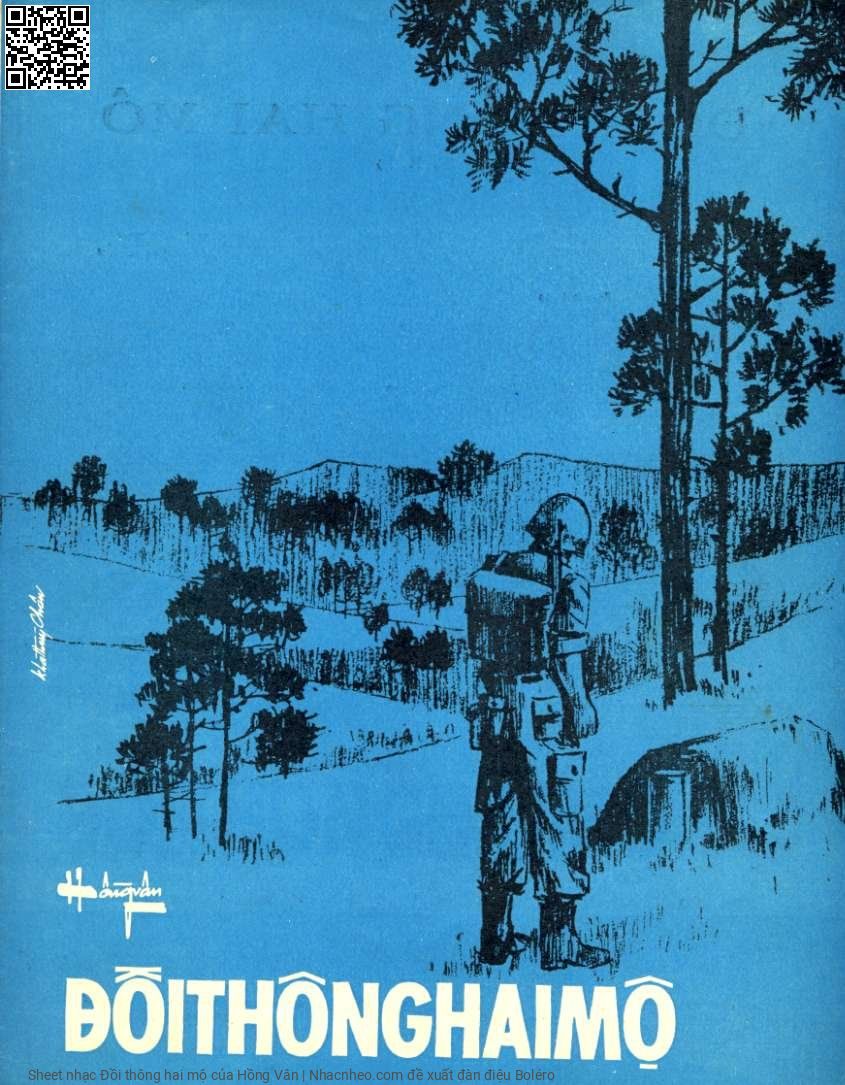 Trang 1 của Sheet nhạc PDF bài hát Đồi thông hai mộ - Hồng Vân, 1. Một chiều  rừng gió lộng một chiều rừng nhớ chuyện bên đồi  thông. Nàng năm  ấy khi tuổi vừa đôi  chín tâm hồn đang trắng  trong