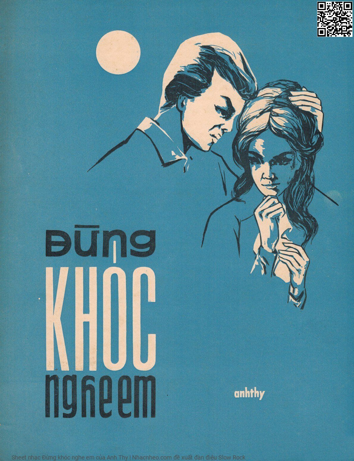 Trang 1 của Sheet nhạc PDF bài hát Đừng khóc nghe em - Anh Thy, 1. Đừng khóc nghe em nếu tình dang  dở. Dù tháng năm dài nhạt phai ước  mơ Dù vầng trăng kia hay héo hon thẫn  thờ