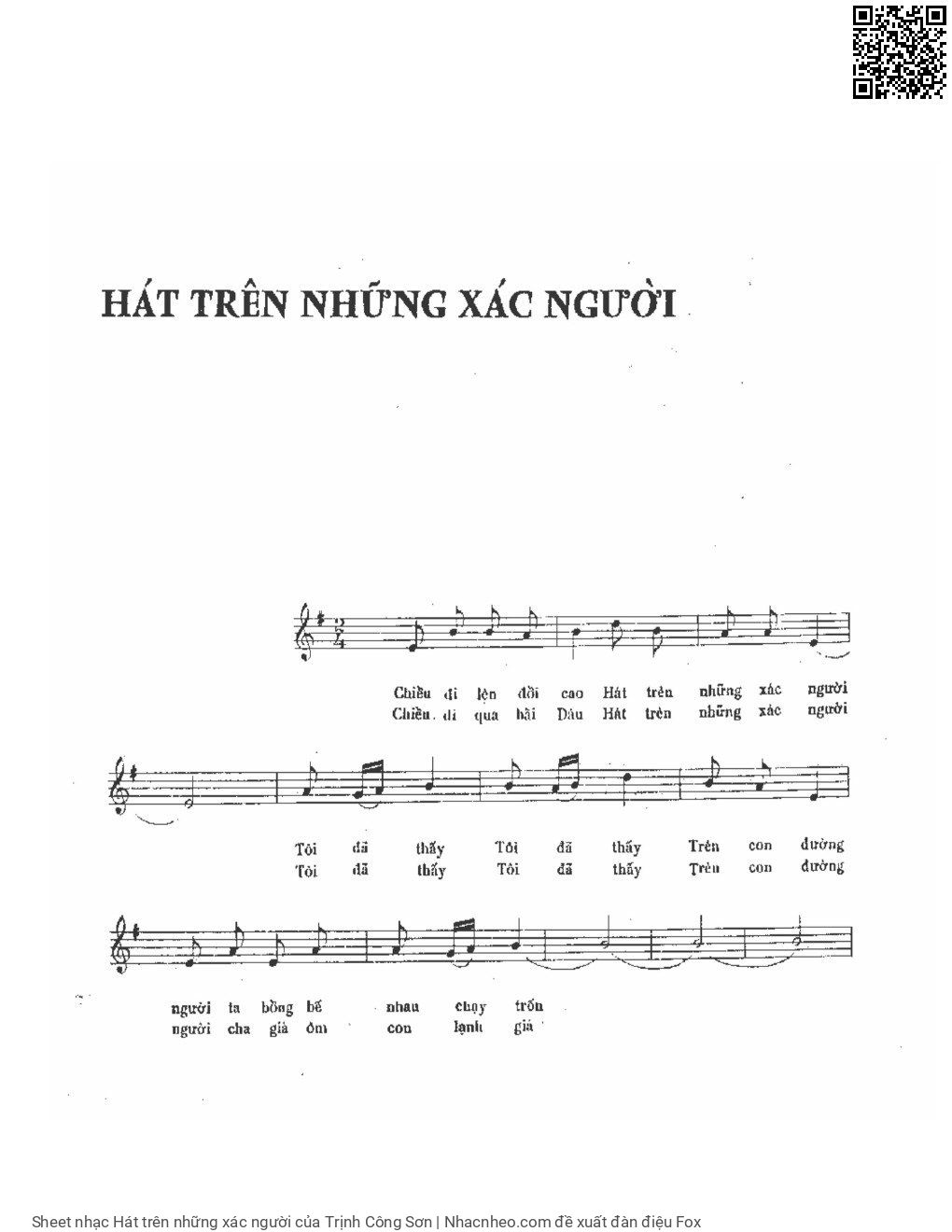 Trang 1 của Sheet nhạc PDF bài hát Hát trên những xác người - Trịnh Công Sơn, 1.  Chiều đi lên đồi cao, hát trên  những xác người. Tôi đã  thấy, tôi đã thấy