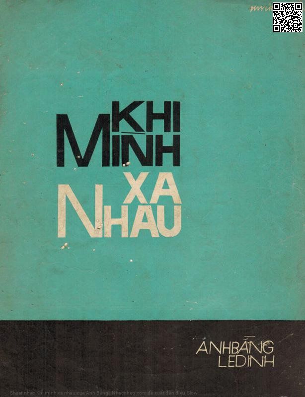 Trang 1 của Sheet nhạc PDF bài hát Khi mình xa nhau - Anh Bằng, 1. Nếu có anh chiều nay ta sẽ  lên đồi sim