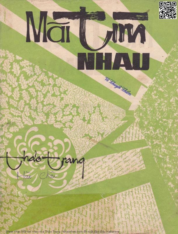 Trang 1 của Sheet nhạc PDF bài hát Mãi tìm nhau - Thảo Trang, 1. Hôm nay chúng mình không còn gặp  nhau. Bao đêm ngồi  nhớ nhung ôi là  sầu Tình  buồn như lá vàng  rơi