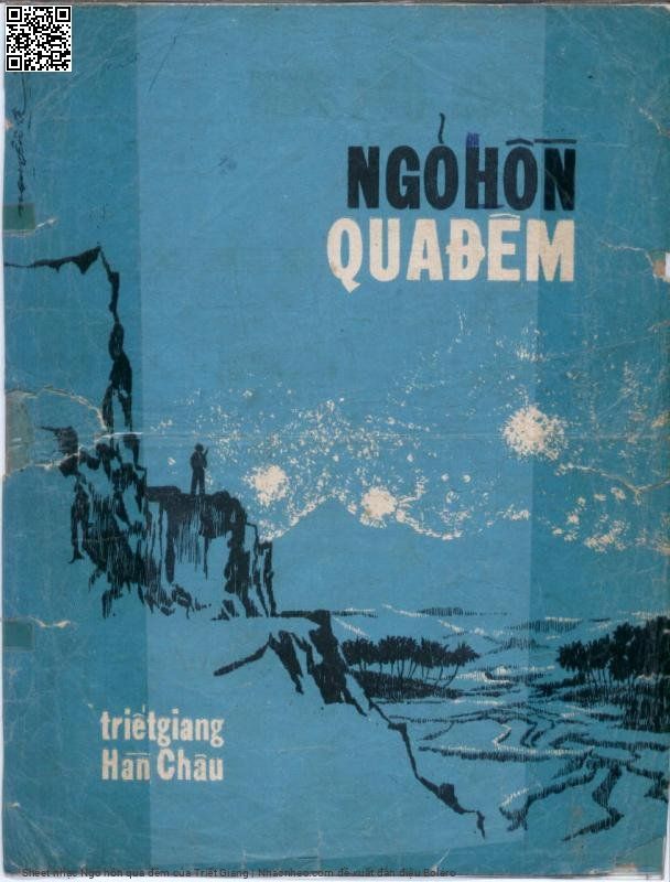 Trang 1 của Sheet nhạc PDF bài hát Ngỏ hồn qua đêm - Triết Giang, 1. Chiều bàn  giao cho vùng đêm đen biên  giới. Theo cánh  quân, anh  đóng ven lưng chừng  đồi