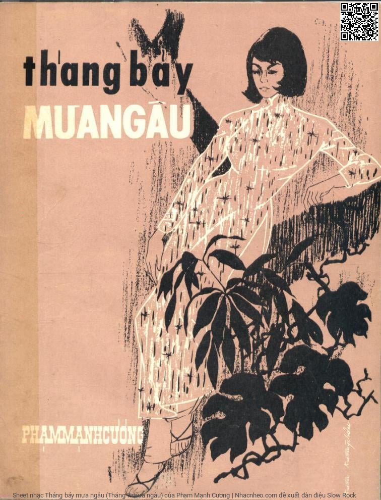 Trang 1 của Sheet nhạc PDF bài hát Tháng bảy mưa ngâu (Tháng 7 mưa ngâu) - Phạm Mạnh Cương, 1. Trời làm mưa ngâu mỗi năm mấy  lần. Nghe hơi lạnh  giá buốt len vào  tim Một mình đèn khuya bóng ai lẻ  loi