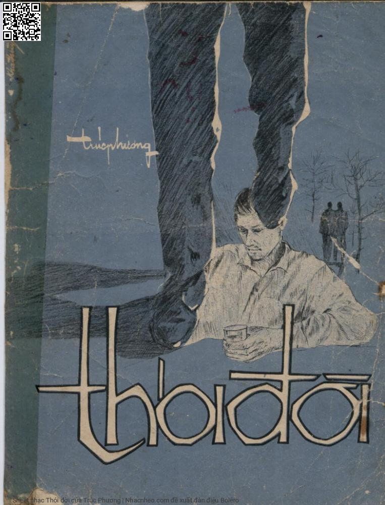 Trang 1 của Sheet nhạc PDF bài hát Thói đời - Trúc Phương, 1. Đường thương đau đày ải nhân  gian ai chưa qua chưa phải là người