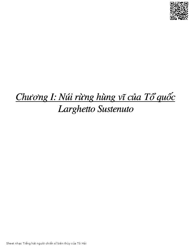 Trang 3 của Sheet nhạc PDF bài hát Tiếng hát người chiến sĩ biên thùy - Tô Hải, Chương I: Larghetto Sustenuto, =48/p;