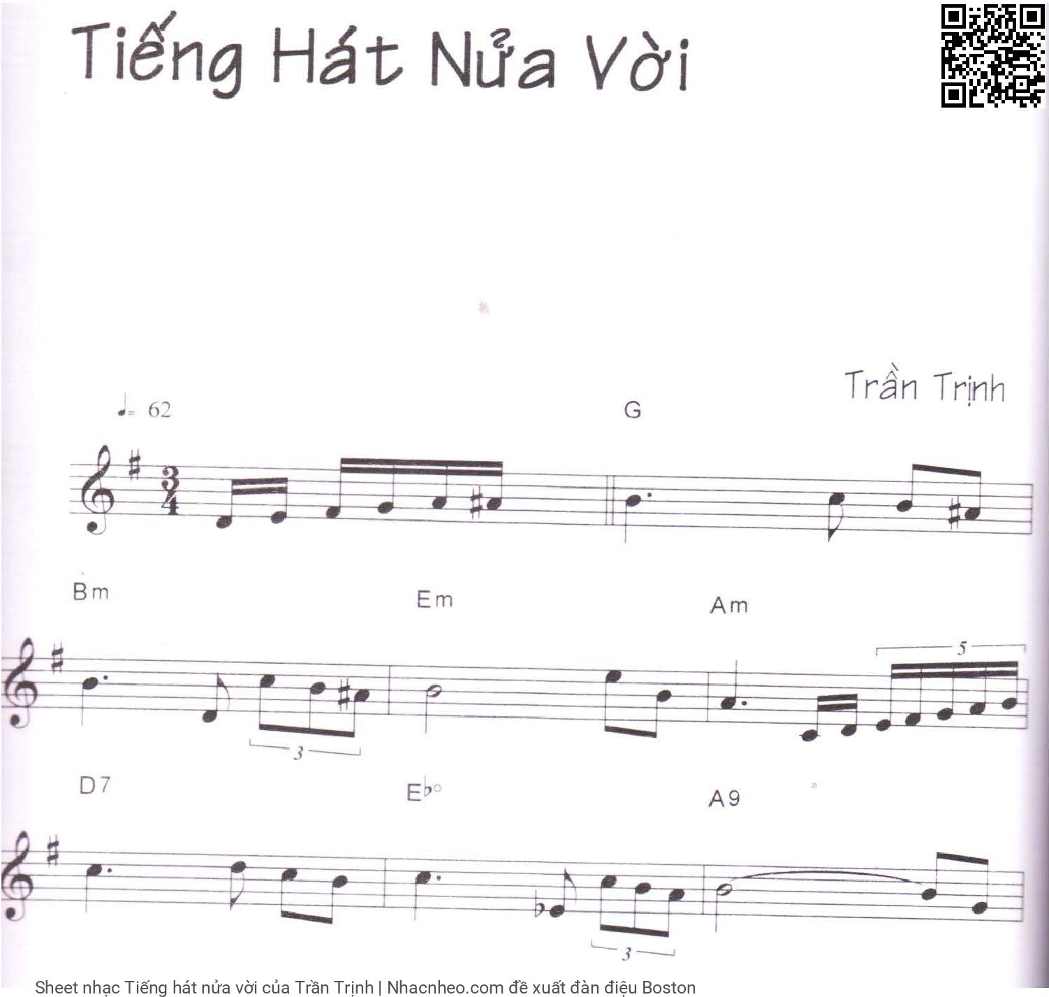 Trang 1 của Sheet nhạc PDF bài hát Tiếng hát nửa vời - Trần Trịnh, 1. Biết đến ngày  nào mình còn lê  bước lang thang nhìn lá  rơi trên hè chiều. Đã mấy chiều  rồi, buồn nào không  cánh, bay cao, giọt nắng  rưng rưng cả trời