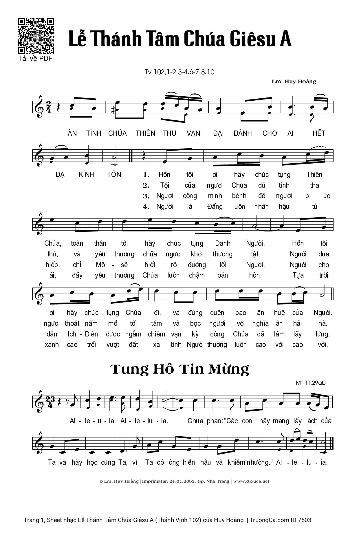 Trang 1 của Sheet nhạc PDF bài hát Lễ Thánh Tâm Chúa Giêsu A (Thánh Vịnh 102) - Huy Hoàng, ĐK: Ân tình Chúa thiên thu vạn đại dành cho ai hết dạ kính tôn.. 1. Hồn tôi ơi hãy chúc tụng Thiên Chúa, toàn thân tôi hãy chúc tụng Danh Người. Hồn tôi ơi hãy chúc...