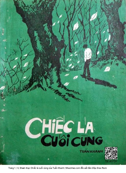 Trang 1 của Sheet nhạc PDF bài hát Chiếc lá cuối cùng - Tuấn Khanh, 1. Đêm qua  chưa? mà  trời sao vội  sáng. Một đàn  chim cánh  nhỏ chờ mùa  sang Chiều vào  thu tiễn  em sầu lạnh  giá